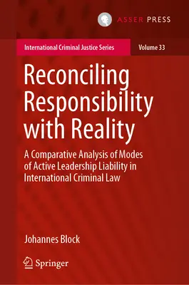 Verantwortung und Realität in Einklang bringen: Eine vergleichende Analyse der Modi der aktiven Führungshaftung im internationalen Strafrecht - Reconciling Responsibility with Reality: A Comparative Analysis of Modes of Active Leadership Liability in International Criminal Law