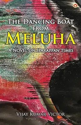 Das tanzende Boot von Meluha - The Dancing Boat from Meluha