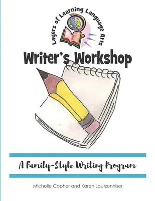 Schreibwerkstatt: Ein familiäres Schreibprogramm - Writer's Workshop: A Family-Style Writing Program