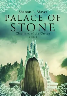 Palast aus Stein: Chroniken der Auserwählten, Buch 4 - Palace of Stone: Chronicles of the Chosen, Book 4