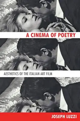 Kino der Poesie: Die Ästhetik des italienischen Kunstfilms - Cinema of Poetry: Aesthetics of the Italian Art Film