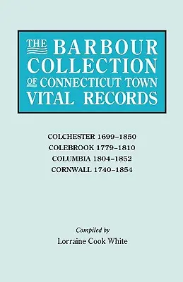 Barbour Collection of Connecticut Town Vital Records [Bd. 7] - Barbour Collection of Connecticut Town Vital Records [Vol. 7]