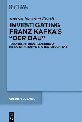 Die Untersuchung von Franz Kafkas Der Bau