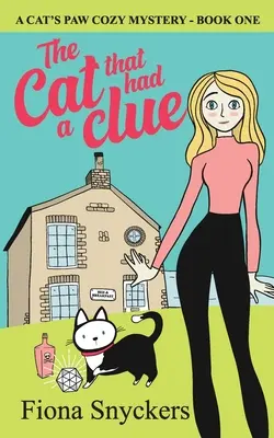 Die Katze, die einen Verdacht hatte: Die Katzenpfoten-Mysterien - Buch 1 - The Cat That Had a Clue: The Cat's Paw Cozy Mysteries - Book 1