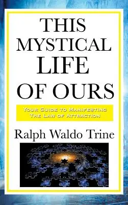 Das mystische Leben von uns - This Mystical Life of Ours