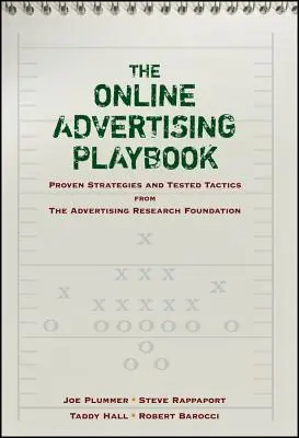 Das Spielbuch der Online-Werbung: Bewährte Strategien und erprobte Taktiken von der Advertising Research Foundation - The Online Advertising Playbook: Proven Strategies and Tested Tactics from the Advertising Research Foundation