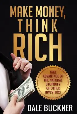 Geld verdienen, reich denken - Make Money, Think Rich