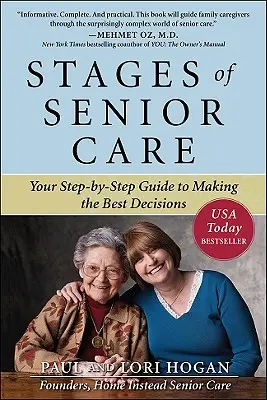 Stufen der Altenpflege: Ihr schrittweiser Leitfaden, um die besten Entscheidungen zu treffen - Stages of Senior Care: Your Step-By-Step Guide to Making the Best Decisions