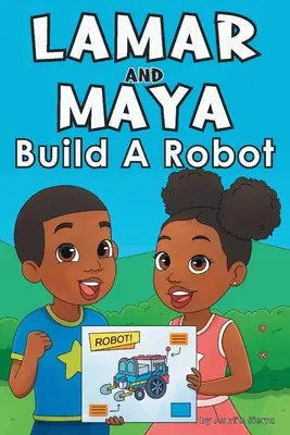 Lamar und Maya bauen einen Roboter - Lamar and Maya Build A Robot