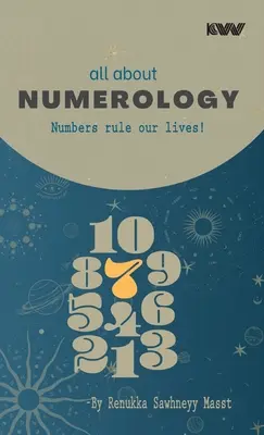 alles über NUMEROLOGIE: Zahlen regieren unser Leben! - all about NUMEROLOGY: Numbers rule our lives!