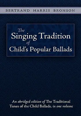 Die Gesangstradition der beliebten Kinderballaden - The Singing Tradition of Child's Popular Ballads