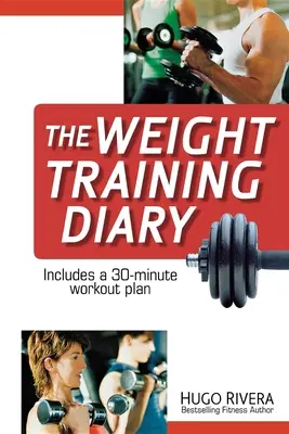 Das Krafttrainingstagebuch - The Weight Training Diary