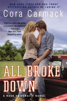 All Broke Down: Ein Roman über die Rusk-Universität - All Broke Down: A Rusk University Novel