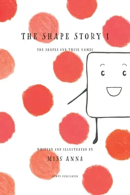 Die Geschichte der Formen 1: Die Formen und ihre Namen - The Shape Story 1: The Shapes and Their Names