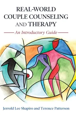 Real-World Couple Counseling and Therapy: Ein einführender Leitfaden - Real-World Couple Counseling and Therapy: An Introductory Guide