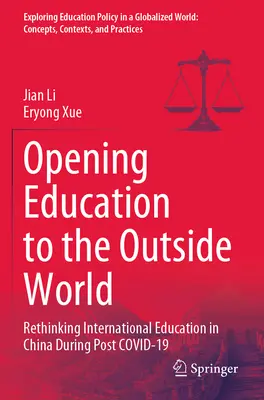 Öffnung der Bildung für die Außenwelt: Überdenken der internationalen Bildung in China während der Post-Covid-19 - Opening Education to the Outside World: Rethinking International Education in China During Post Covid-19
