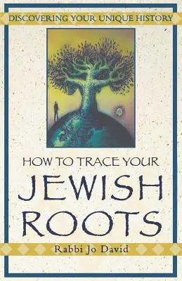 Wie Sie Ihre jüdischen Wurzeln zurückverfolgen können - How to Trace Your Jewish Roots