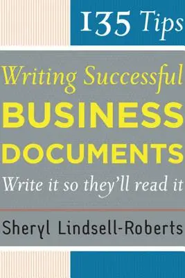135 Tipps für das Schreiben erfolgreicher Geschäftsdokumente - 135 Tips for Writing Successful Business Documents