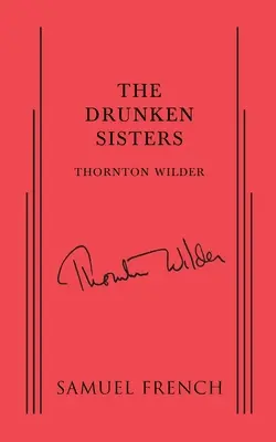 Die betrunkenen Schwestern - The Drunken Sisters