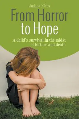 Vom Schrecken zur Hoffnung - From Horror to Hope