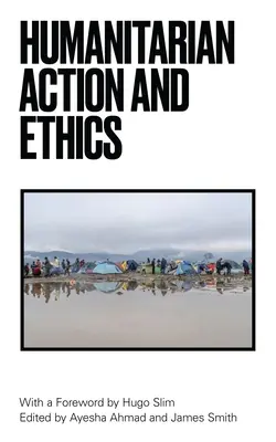 Humanitäres Handeln und Ethik - Humanitarian Action and Ethics