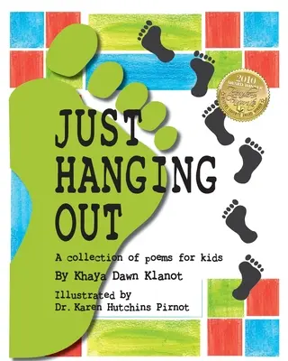 Just Hanging Out, eine Sammlung von Gedichten für Kinder - Just Hanging Out, a Collection of Poems for Kids