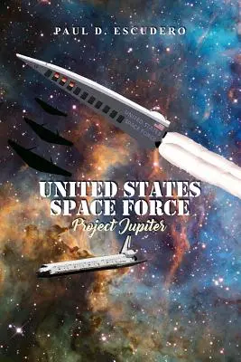 United States Space Force: Projekt Jupiter - United States Space Force: Project Jupiter