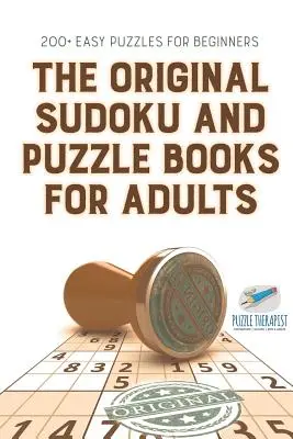 Das Original Sudoku und Rätselbuch für Erwachsene 200+ einfache Rätsel für Anfänger - The Original Sudoku and Puzzle Books for Adults 200+ Easy Puzzles for Beginners