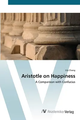 Aristoteles über das Glück - Aristotle on Happiness