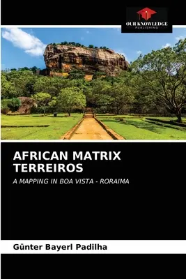 Afrikanische Matrix Terreiros - African Matrix Terreiros