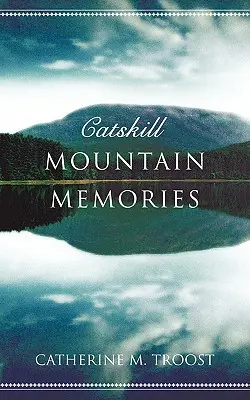 Erinnerungen an die Catskill Mountains - Catskill Mountain Memories