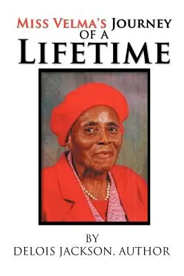 Miss Velmas lebenslange Reise - Miss Velma's Journey of a Lifetime