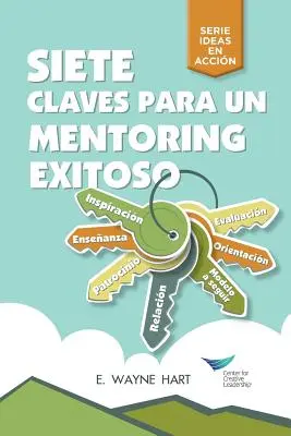 Sieben Schlüssel zum erfolgreichen Mentoring (Spanisch für Lateinamerika) - Seven Keys to Successful Mentoring (Spanish for Latin America)