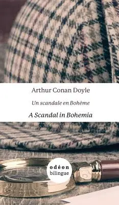 Ein Skandal in Böhmen / Un scandale en Bohme: Englisch-Französisch Side-by-Side - A Scandal in Bohemia / Un scandale en Bohme: English-French Side-by-Side