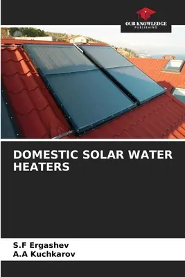 Solare Warmwasserbereiter für Haushalte - Domestic Solar Water Heaters