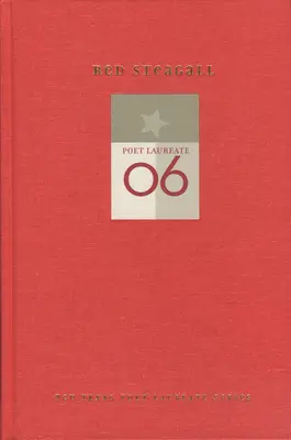 Red Steagall: Neue und ausgewählte Gedichte - Red Steagall: New and Selected Poems
