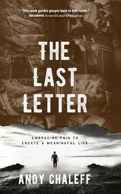 Der letzte Brief: Den Schmerz umarmen, um ein sinnvolles Leben zu führen - The Last Letter: Embracing Pain to Create a Meaningful Life
