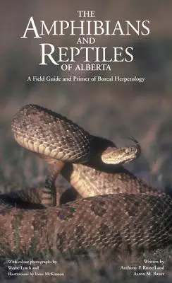 Amphibien und Reptilien von Alberta (neu) - Amphibians and Reptiles of Alberta (New)