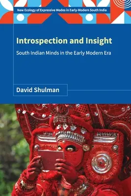 Introspektion und Einsicht: Südindische Geister in der frühen Neuzeit - Introspection and Insight: South Indian Minds in the Early Modern Era