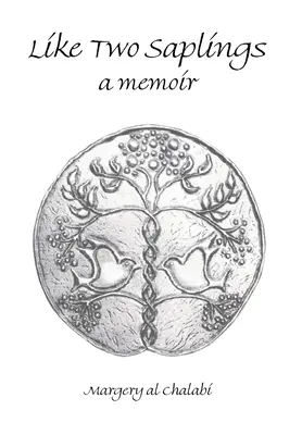 Wie zwei Setzlinge: Ein Memoir - Like Two Saplings: A Memoir