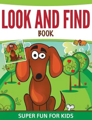 Suchen und Finden Buch: Superspaß für Kinder - Look And Find Book: Super Fun For Kids