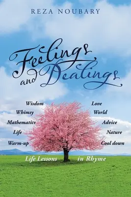 Gefühle und Handlungen: Lebenslektionen in Reimform - Feelings and Dealings: Life Lessons in Rhyme