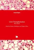 Lebertransplantation: Grundlegende Fragen - Liver Transplantation: Basic Issues