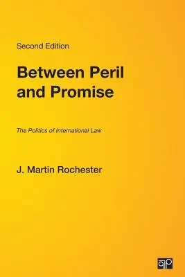 Zwischen Gefahr und Verheißung: Die Politik des internationalen Rechts - Between Peril and Promise: The Politics of International Law