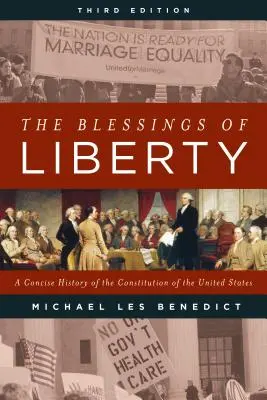 Die Segnungen der Freiheit: Eine kurze Geschichte der Verfassung der Vereinigten Staaten - The Blessings of Liberty: A Concise History of the Constitution of the United States