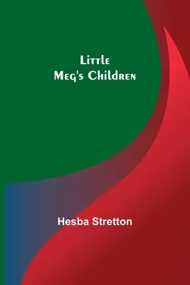 Die Kinder der kleinen Meg - Little Meg's Children