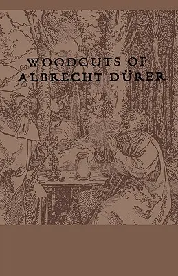 Holzschnitte von Albrecht Dürer - Woodcuts Of Albrecht Durer