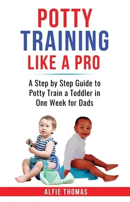 Töpfchentraining wie ein Profi - Potty Training Like a Pro