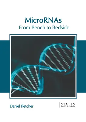 Mikrorezeptoren: Von der Werkbank zum Nachttisch - Micrornas: From Bench to Bedside