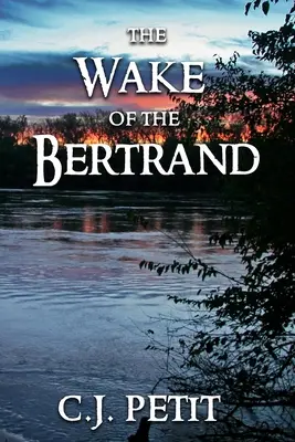 Das Wake of the Bertrand - The Wake of the Bertrand